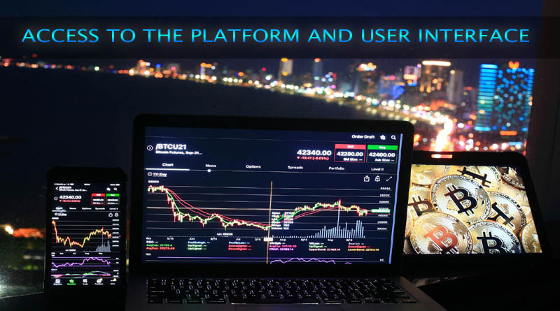 Access to The Platform And User Interface  